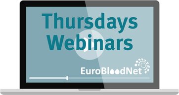 Visit EuroBloodNet’s EDU YouTube channel to see newly added 5 EuroBloodNet Thursday webinars!